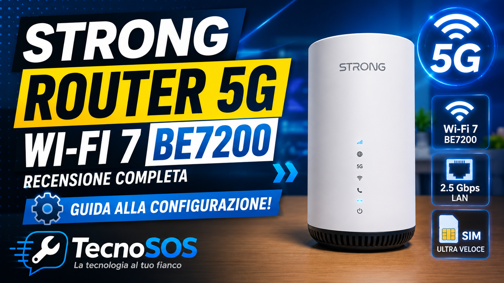 Strong Router 5G Wi-Fi 7 BE7200: Recensione Completa e Guida alla Configurazione