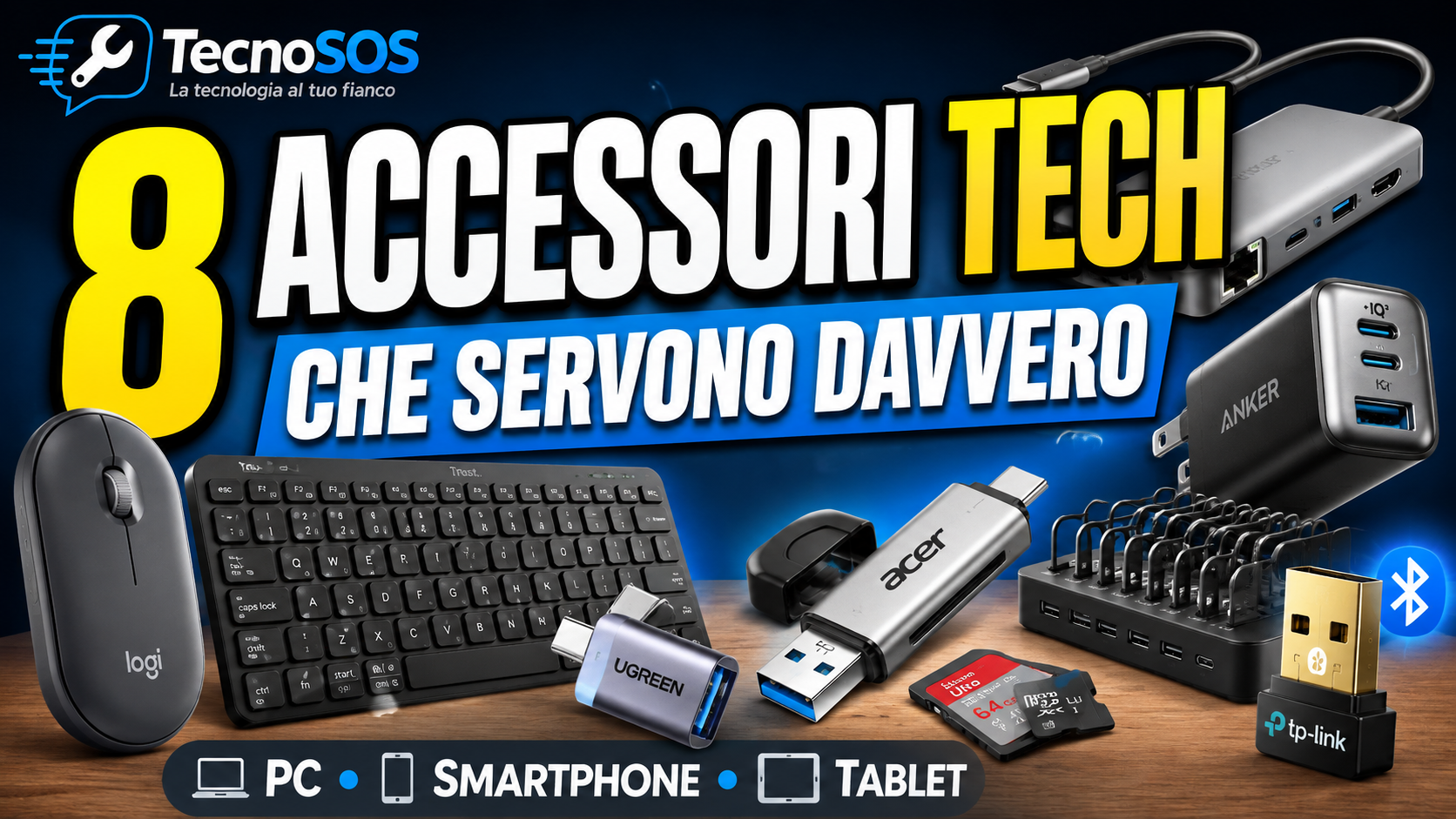 8 accessori tech economici che risolvono problemi veri