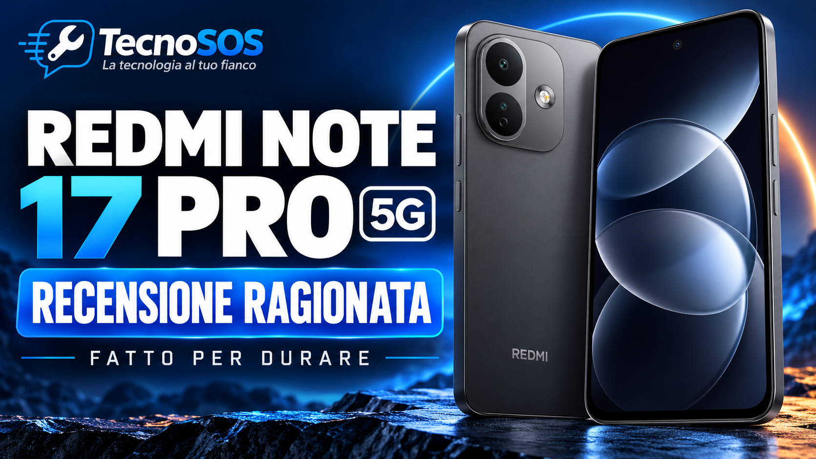REDMI Note 17 Pro 5G: recensione ragionata di uno smartphone fatto per durare